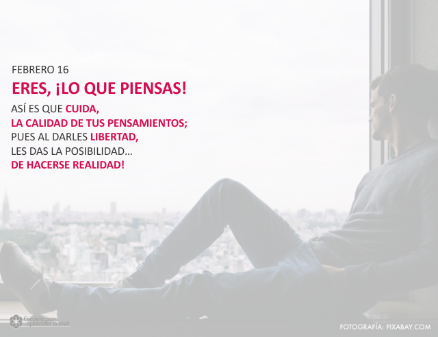 Eres ¡lo que piensas!